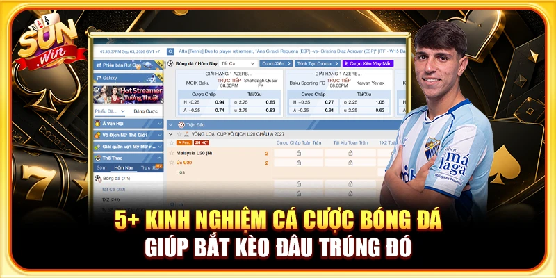 5+ Kinh Nghiệm Cá Cược Bóng Đá Giúp Bắt Kèo Đâu Trúng Đó