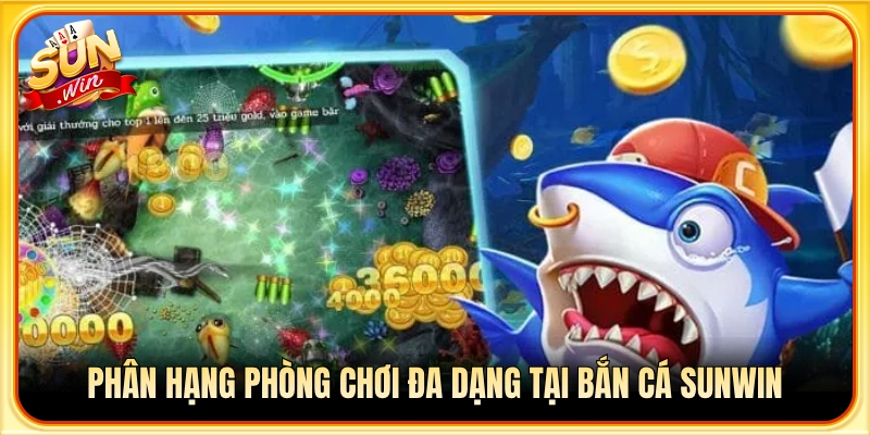 Hệ thống các cấp độ phòng săn cá phong phú