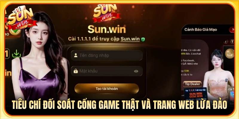 Bộ tiêu chí phân biệt Sun Win chính thống với địa chỉ gian lận
