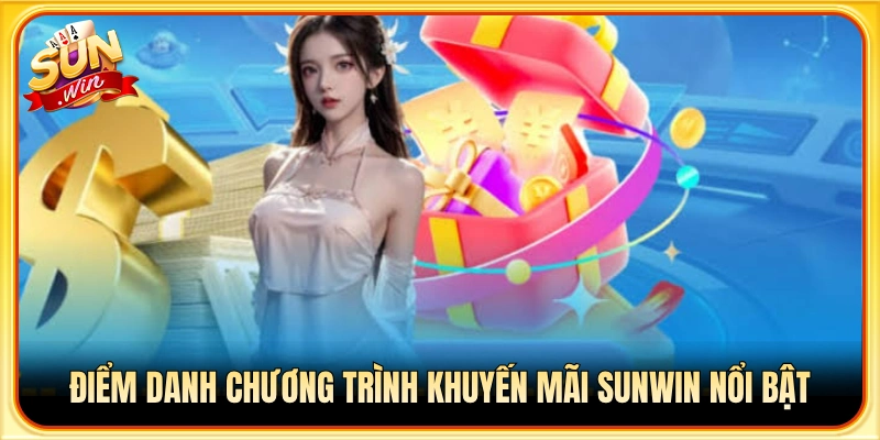 Top các sự kiện tặng thưởng Sun Win được mong chờ nhất