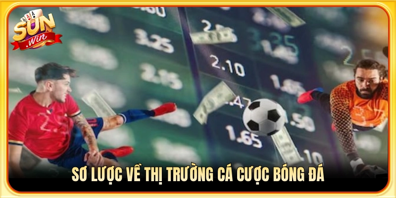 Tổng quan ngành cá cược bóng đá trực tuyến